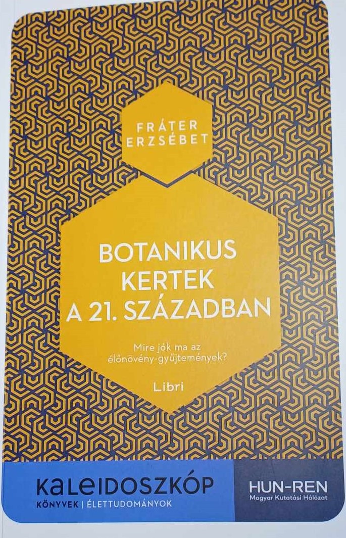 Fráter Erzsébet Botanikus kertek a 21. században